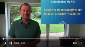 Redundancy consultation tip #8 - constantly remember that your employee representatives are doing a really tough job.